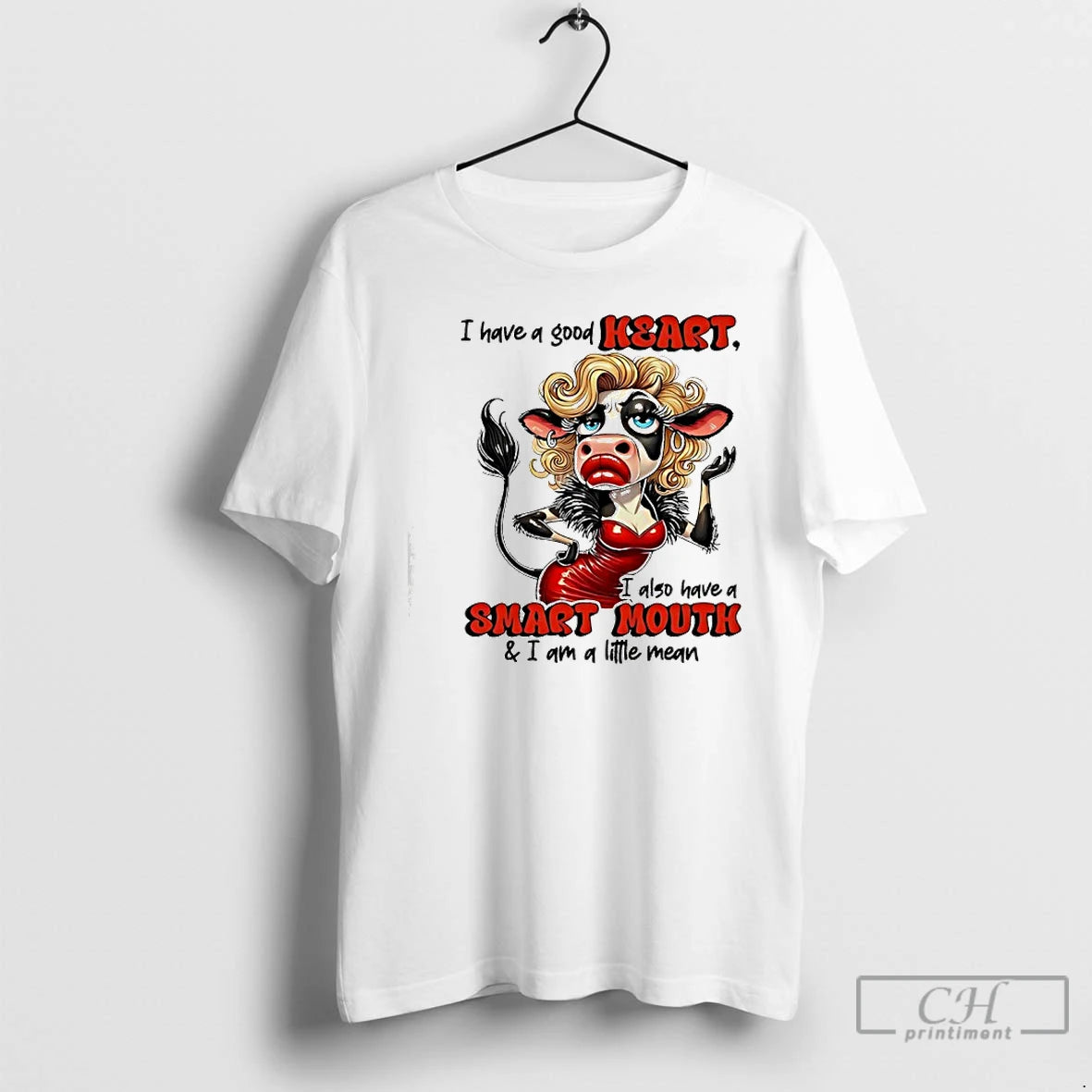 Premium Cow Have A Good Heart I Also Have A Smart Mouth I Am T-Shirts, Hoodie, Sweatshirt | PodTeesHub.com