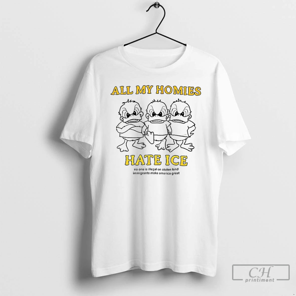 Premium Ducks All My Homies Hate Ice Not One Is Illegal On Stolen Land T-Shirts, Hoodie, Sweatshirt | PodTeesHub.com