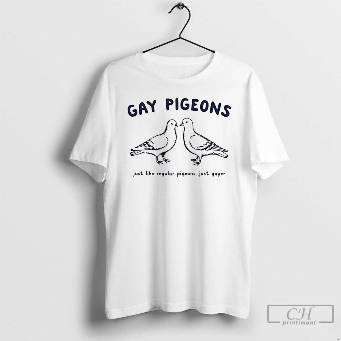 Premium Gay Pigeons Just Like Regular Pigeons Just Gayer T-Shirts, Hoodie, Sweatshirt | PodTeesHub.com