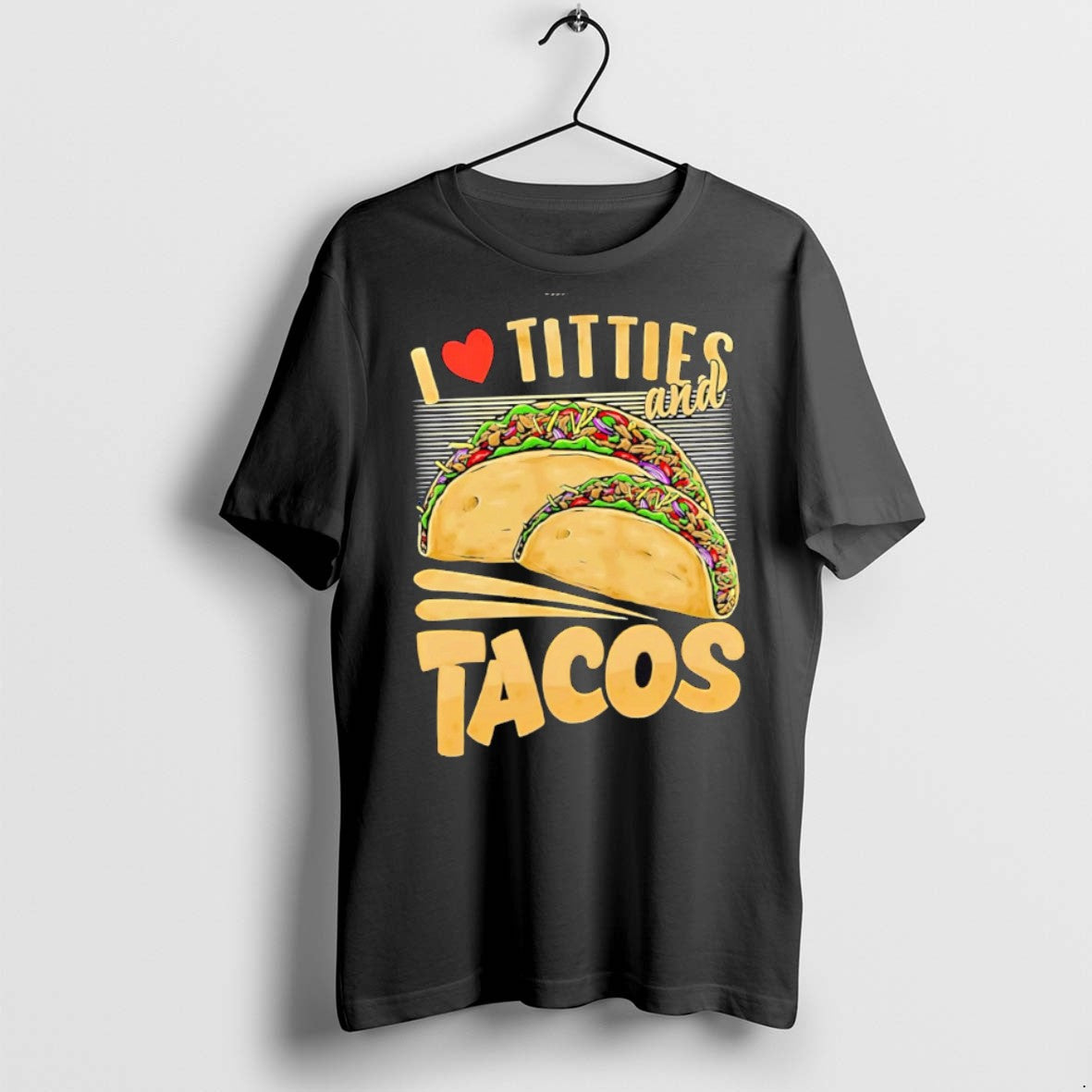 Premium I Love Titties And Tacos T Shirts