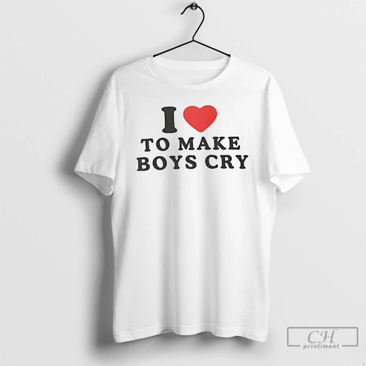 Premium I Love To Make Boys Cry T Shirts