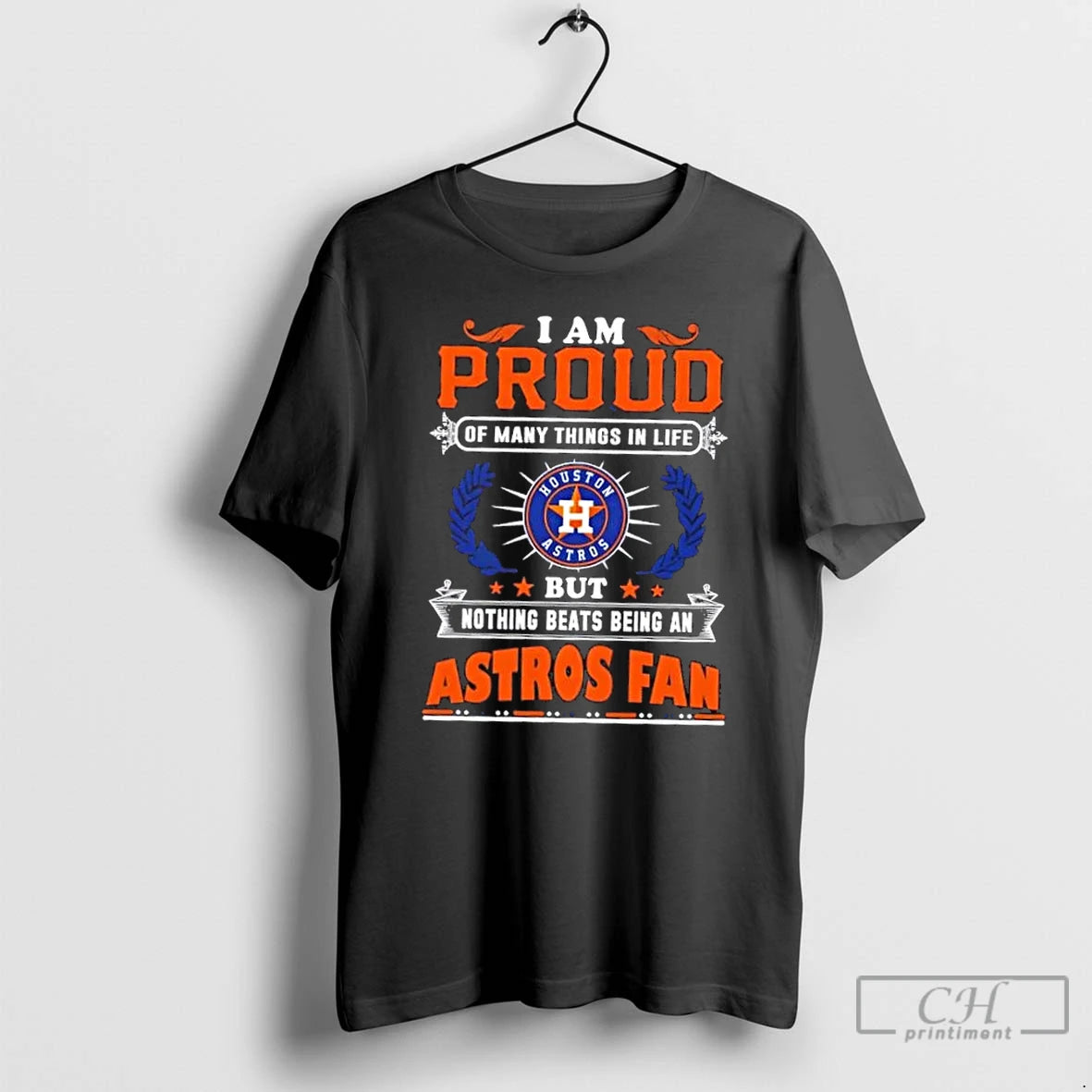 Premium I Am Proud Of Many Things In Life But Nothing Beats Being A Houston T-Shirts, Hoodie, Sweatshirt | PodTeesHub.com