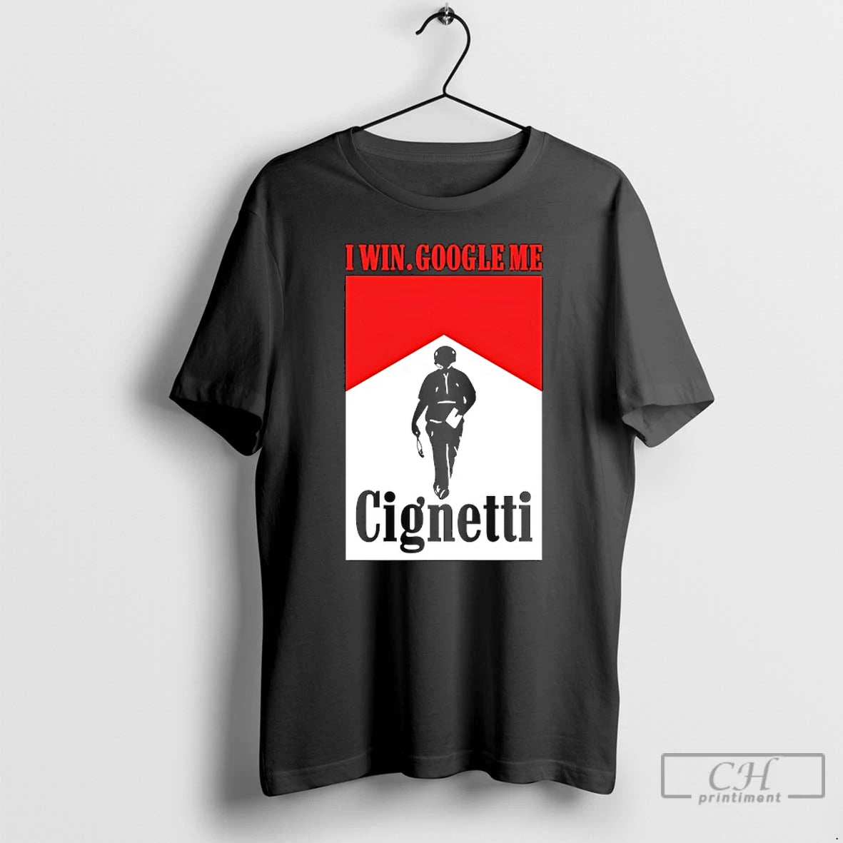 Premium I Win Google Me Cignetti T-Shirts, Hoodie, Sweatshirt | PodTeesHub.com