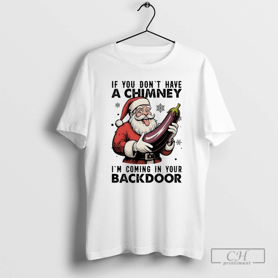 Premium If You Dont Have A Chimney Im Coming In Your Backdoor Christmas Shirt Sweater Hoodie, Sweatshirt | PodTeesHub.com
