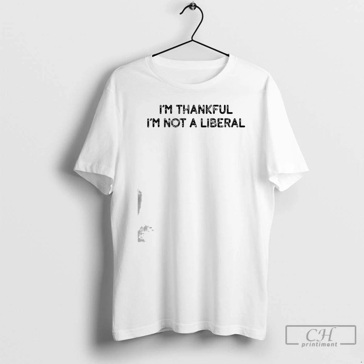Premium Im Thankful Im Not A Liberal T-Shirts, Hoodie, Sweatshirt | PodTeesHub.com