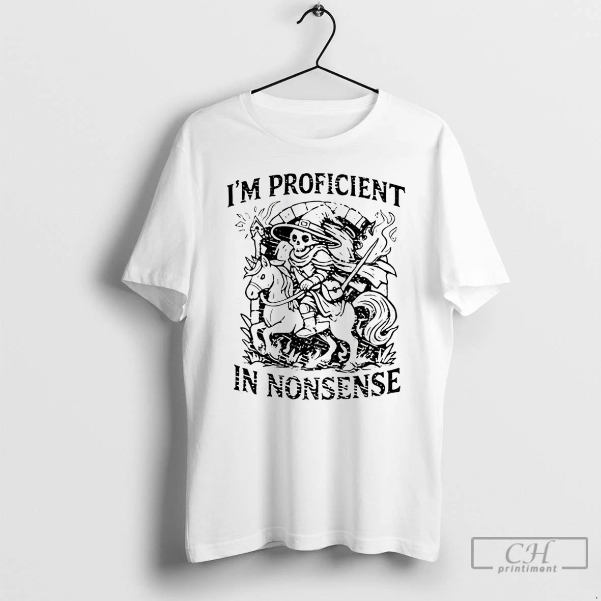 Premium Im Proficient In Nonsense Skeleton Wizard Dungeons And Dragons T-Shirts, Hoodie, Sweatshirt | PodTeesHub.com