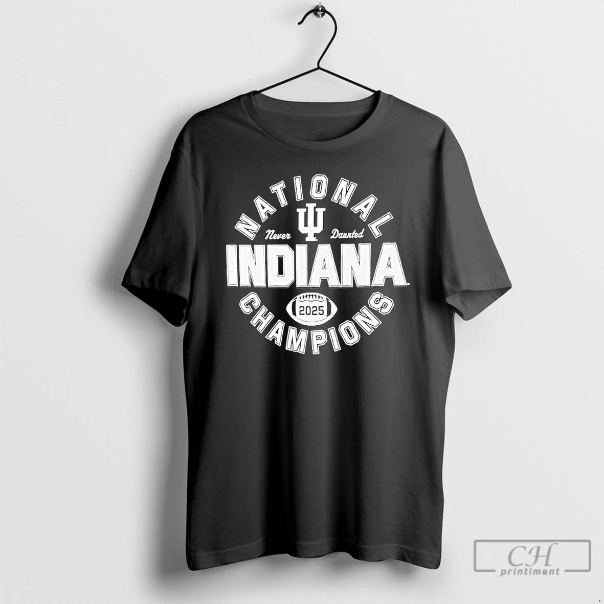 Premium Indiana National Champions 2025 Never Daurted Logo T-Shirts, Hoodie, Sweatshirt | PodTeesHub.com