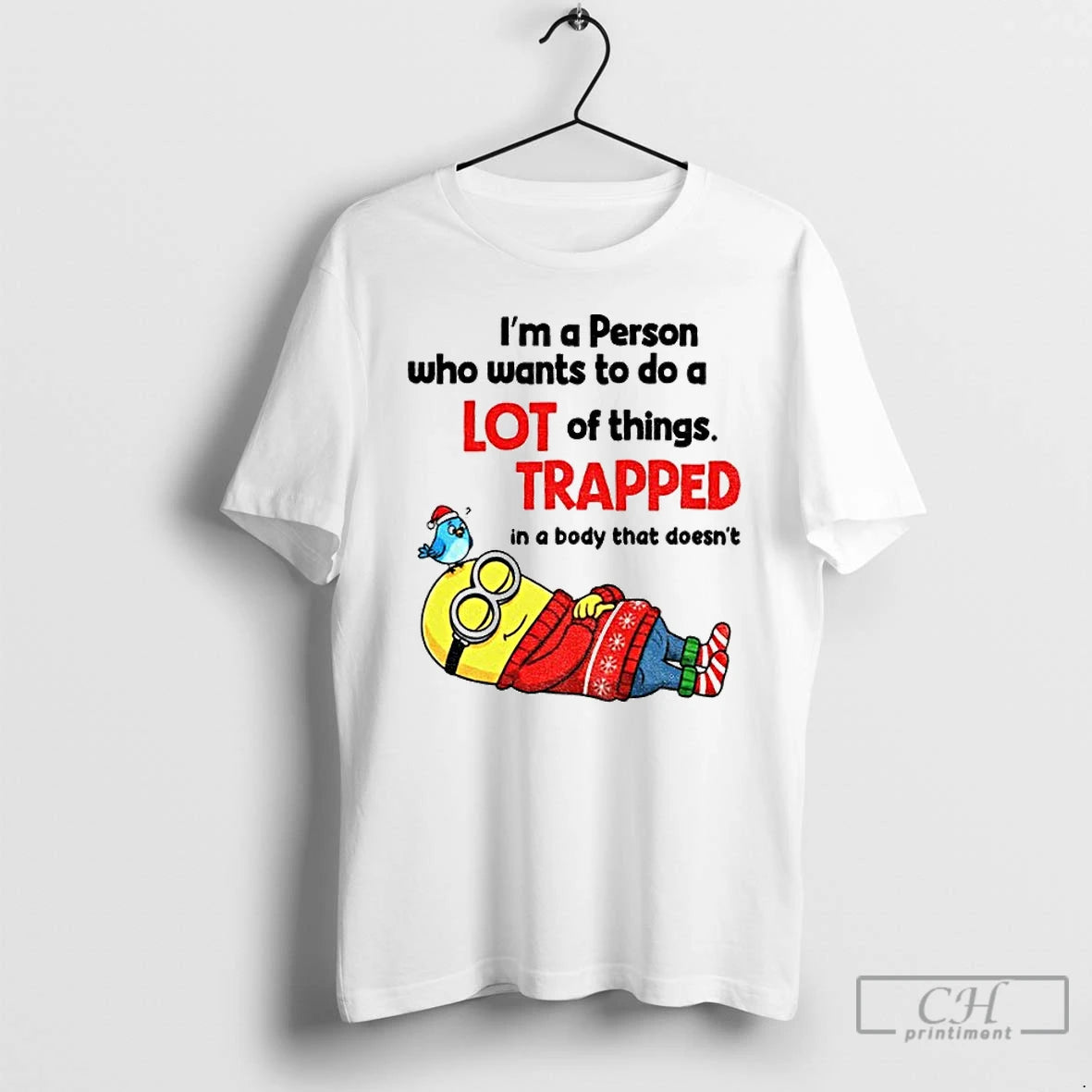 Premium Minion Im A Person Who Wants To Do A Lot Of Things Trapped In T-Shirts, Hoodie, Sweatshirt | PodTeesHub.com