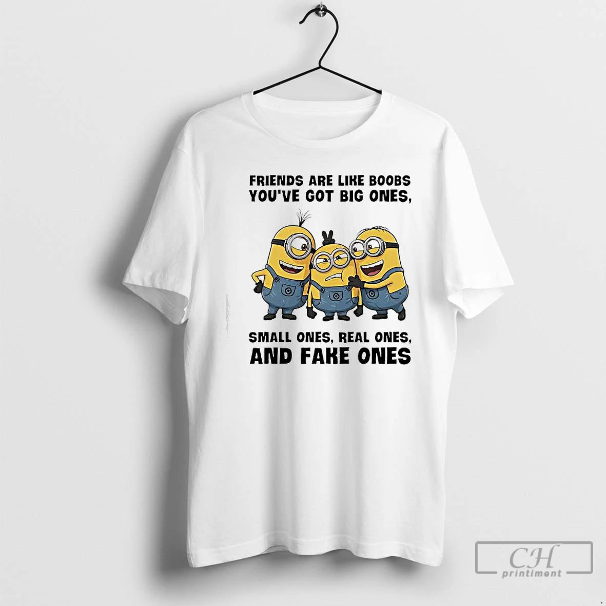 Premium Minions Friends Are Like Boobs Youve Got Big Ones Small Ones Real Ones And T-Shirts, Hoodie, Sweatshirt