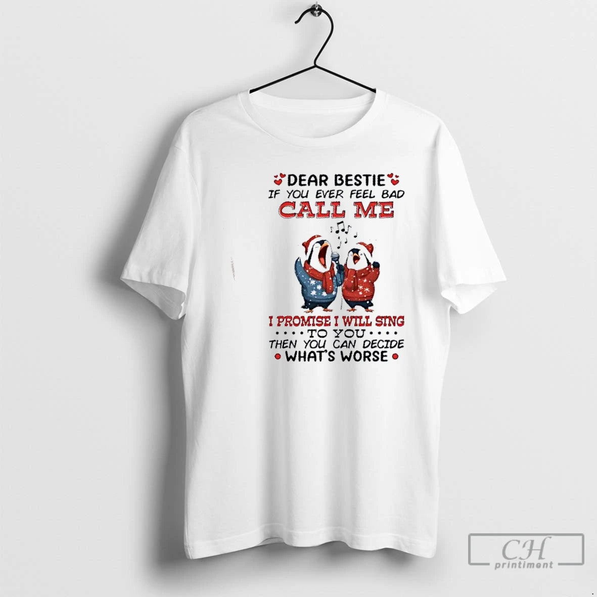 Premium Penguins Dear Bestie If You Ever Feel Bad Call Me I Promise I Will T-Shirts, Hoodie, Sweatshirt | PodTeesHub.com