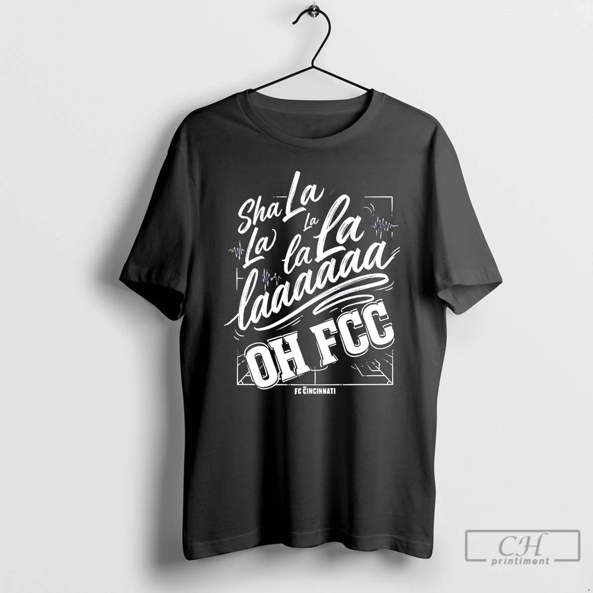 Premium Sha La La Oh Fcc Supporter Chant Fc Cincinnati T-Shirts, Hoodie, Sweatshirt | PodTeesHub.com