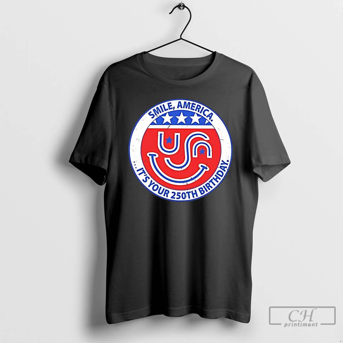 Premium Smile America Its Your 250th Birthday Tee Hoodie, Sweatshirt | PodTeesHub.com