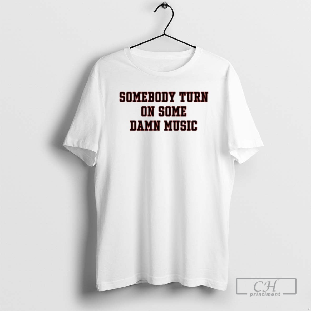 Premium Somebody Turn On Some Damn Music Shirt Sweater Hoodie, Sweatshirt | PodTeesHub.com