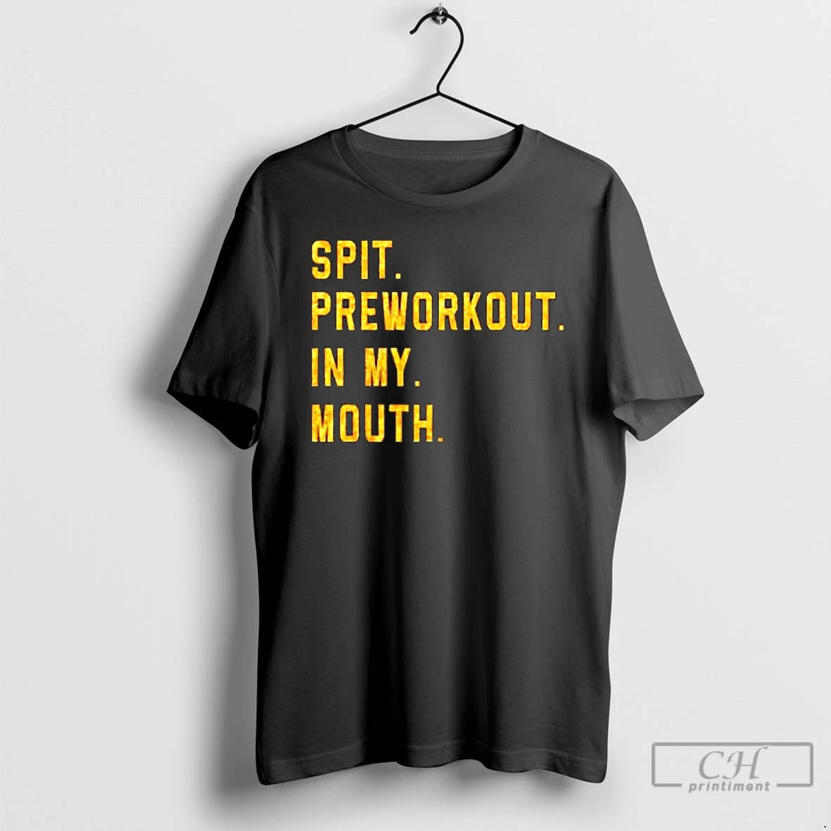 Premium Spit Preworkout In My Mouth T-Shirts, Hoodie, Sweatshirt | PodTeesHub.com