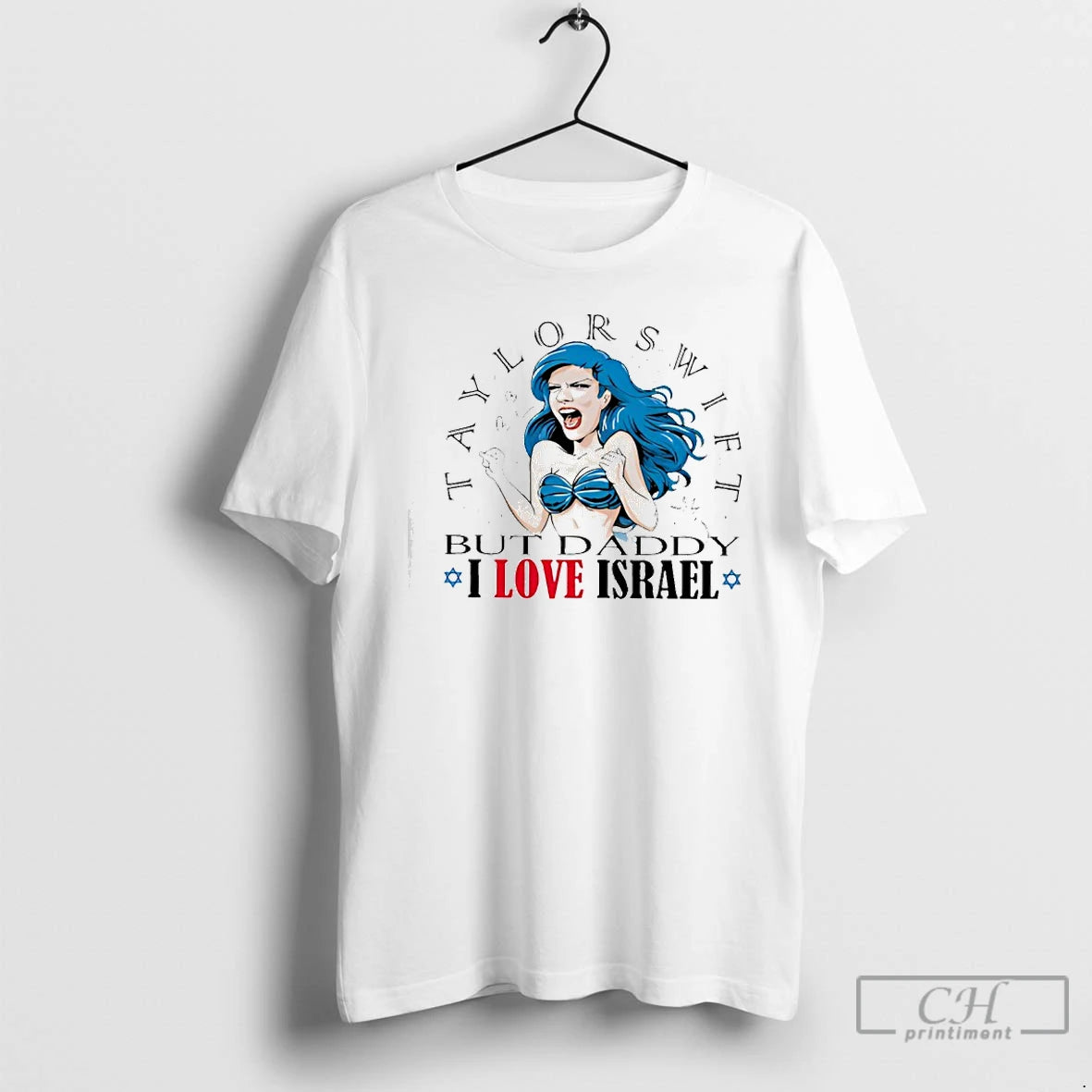 Premium Taylor But Daddy I Love Israel T-Shirts, Hoodie, Sweatshirt | PodTeesHub.com