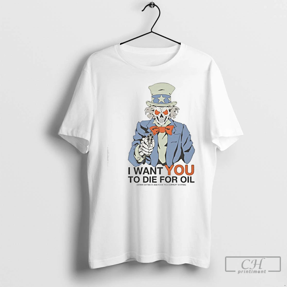 Premium Uncle Sam I Want You To Die For Oil T-Shirts, Hoodie, Sweatshirt | PodTeesHub.com