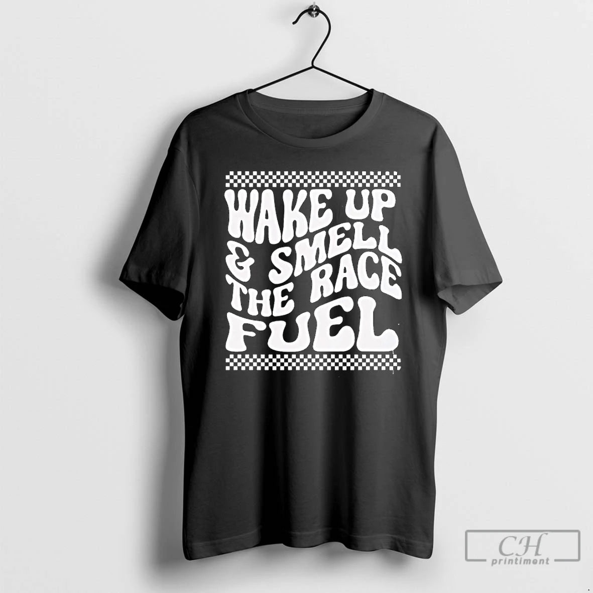 Premium Wake Up And Smell The Race Fuel Distressed T-Shirts, Hoodie, Sweatshirt | PodTeesHub.com