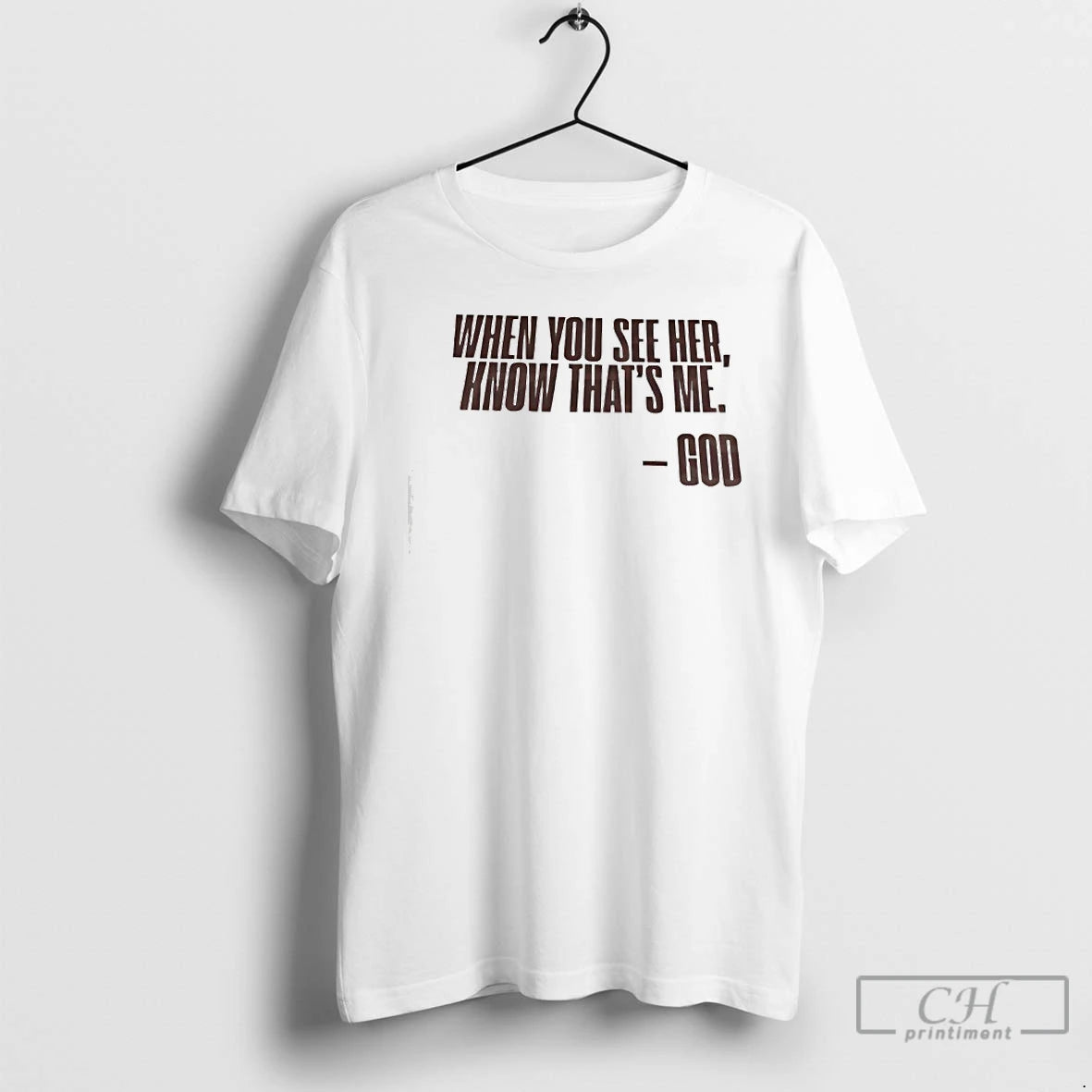 Premium When You See Her Know Thats Me God T-Shirts, Hoodie, Sweatshirt | PodTeesHub.com