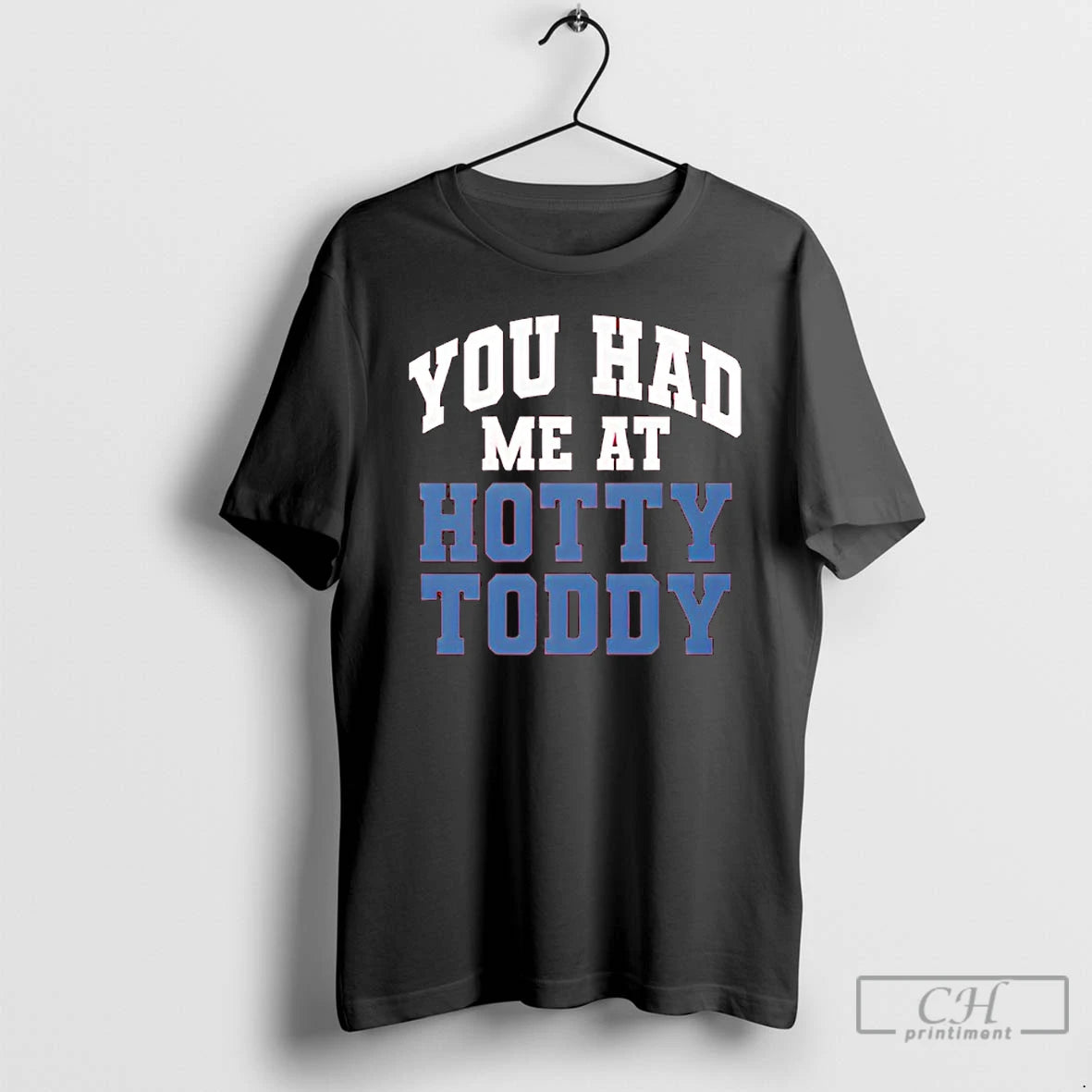 Premium You Had Me At Hotty Toddy T-Shirts, Hoodie, Sweatshirt | PodTeesHub.com