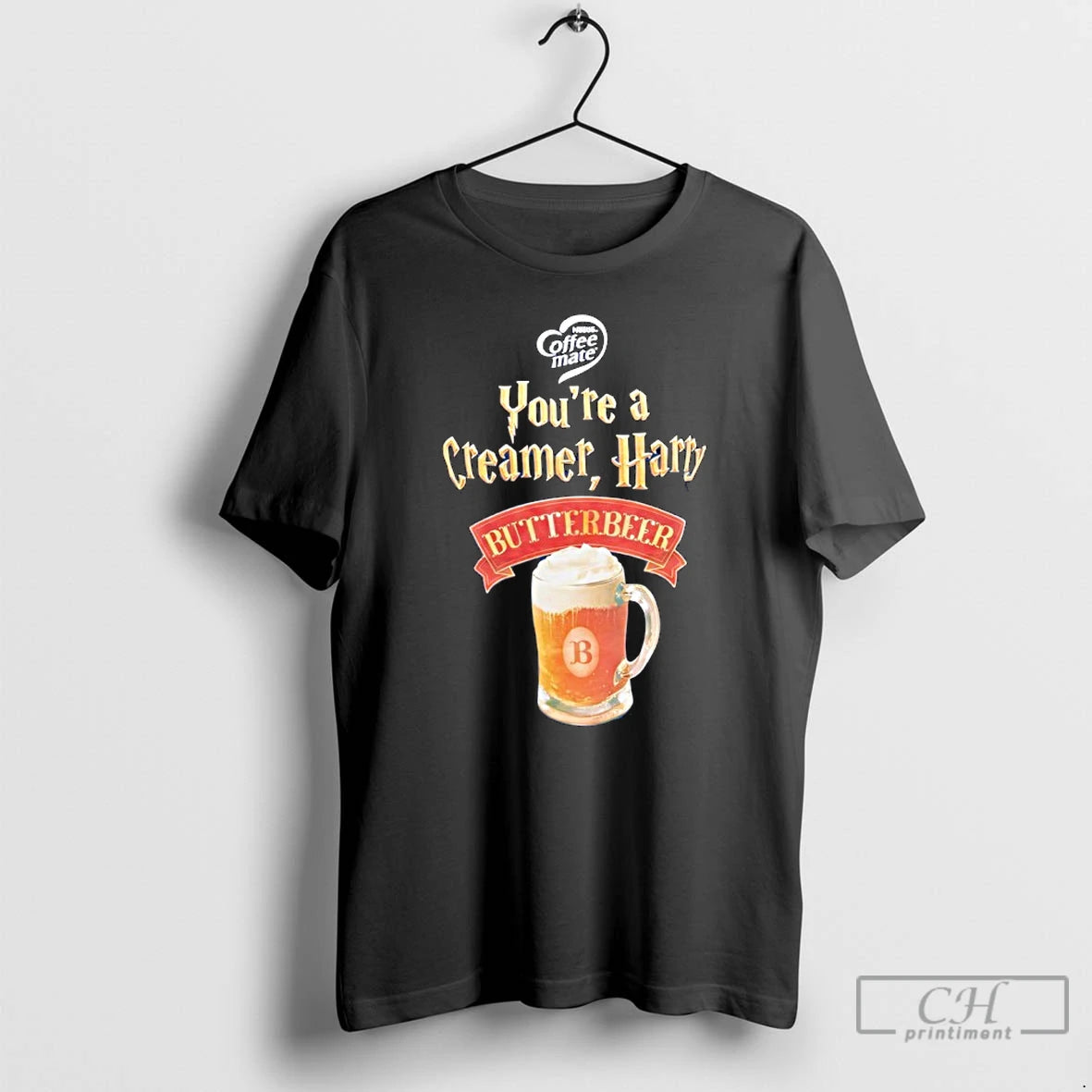 Premium Youre A Creamer Harry Butterbeer T-Shirts, Hoodie, Sweatshirt | PodTeesHub.com