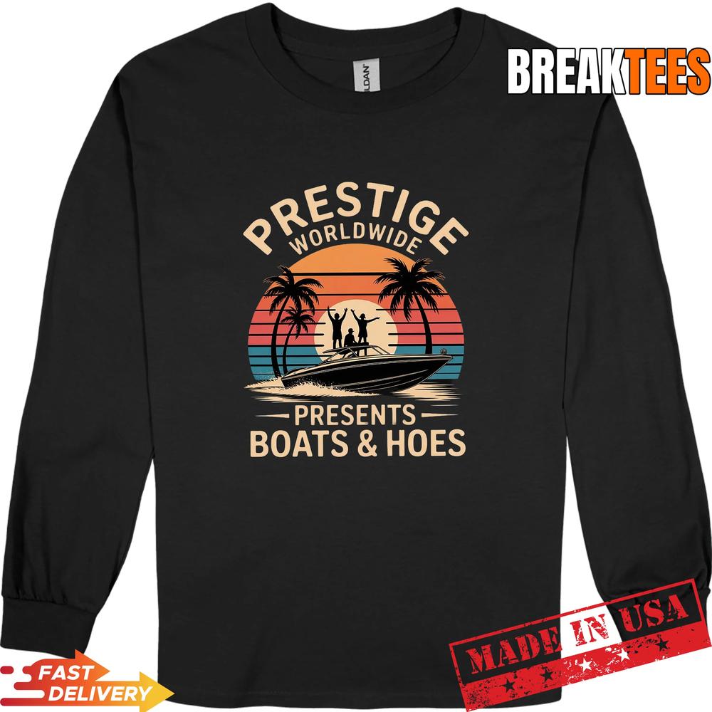 Prestige Worldwide Boats and Hoes T-Shirt