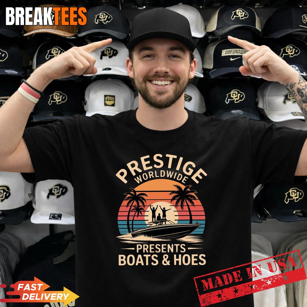 Prestige Worldwide Boats and Hoes T-Shirt