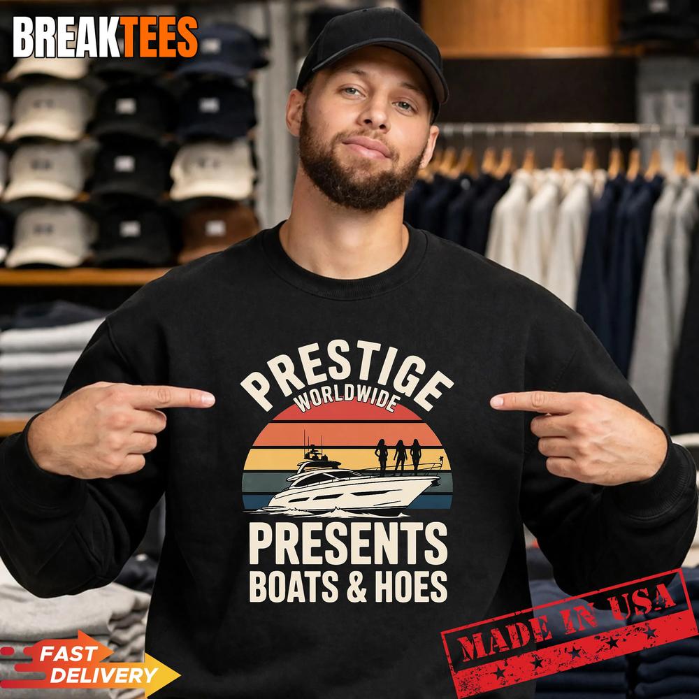 Prestige Worldwide Presents Boats And Hoes Party Boat T-Shirt