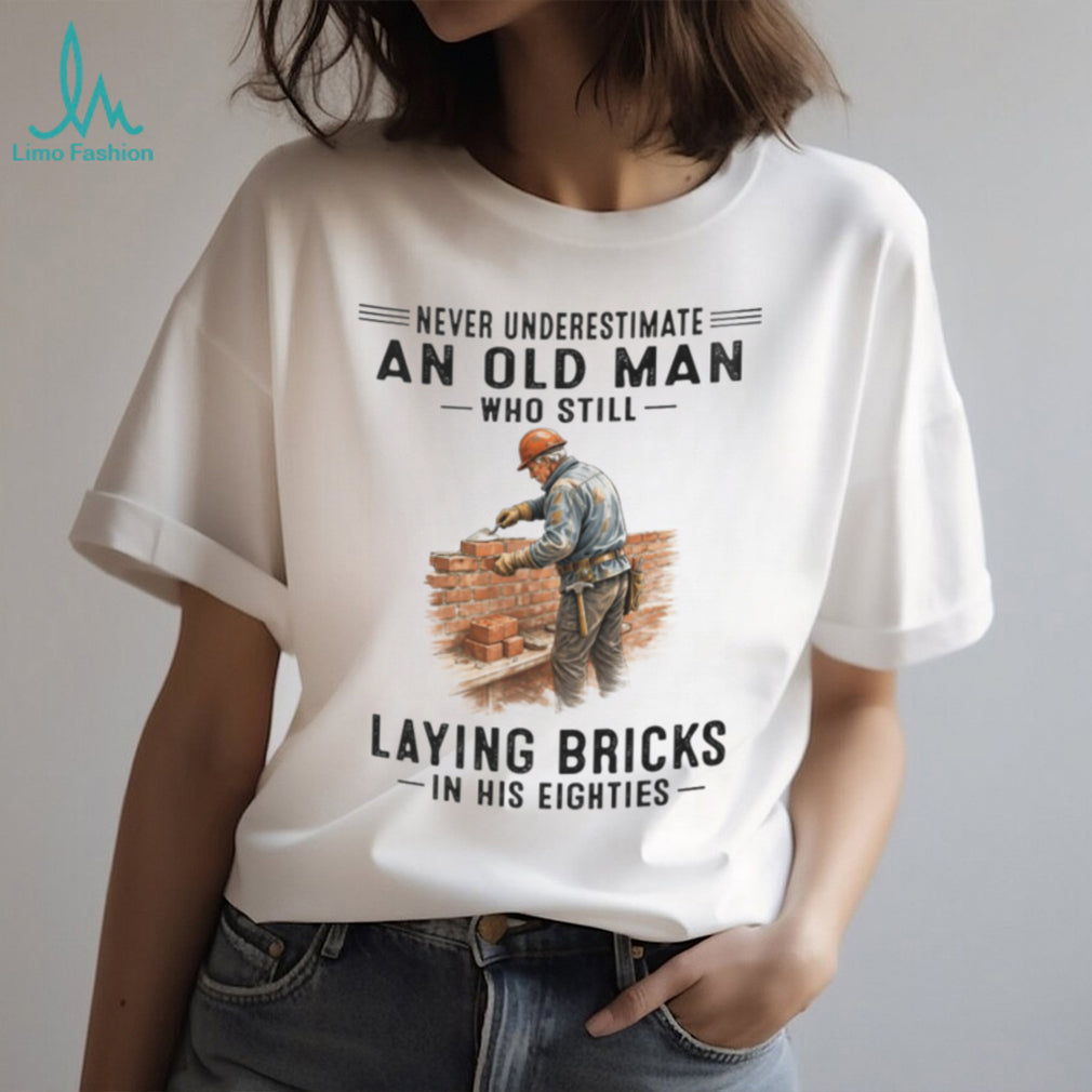Professional Bricklayer Old Man In His Eighties Shirt