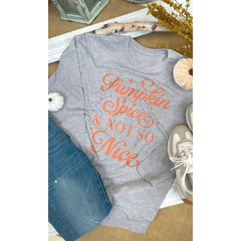 Pumpkin Spice & Not So Nice Fall Fall Graphic Long Sleeve T-Shirt Hoodie, Sweatshirt | PodTeesHub.com