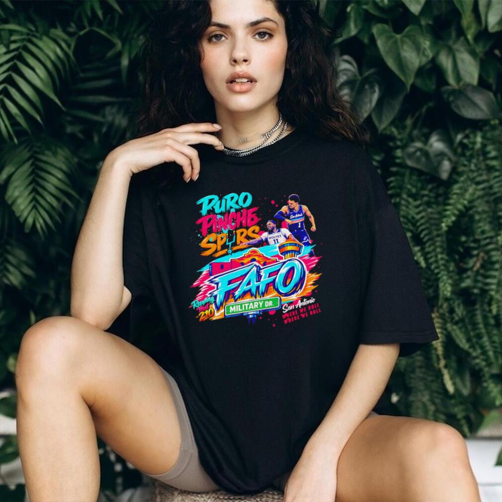 Puro Pinche Spurs FAFO Military Drive San Antonio T Shirt