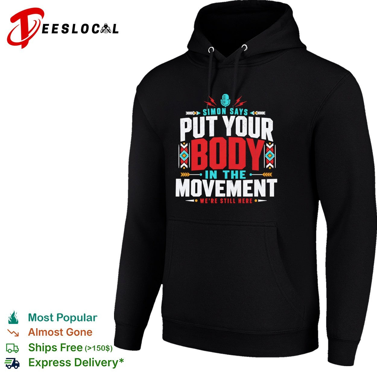 Put your body in the movement were still here shirt