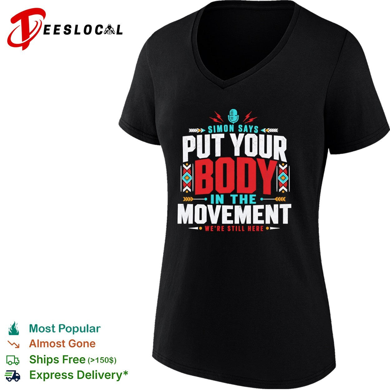 Put your body in the movement were still here shirt