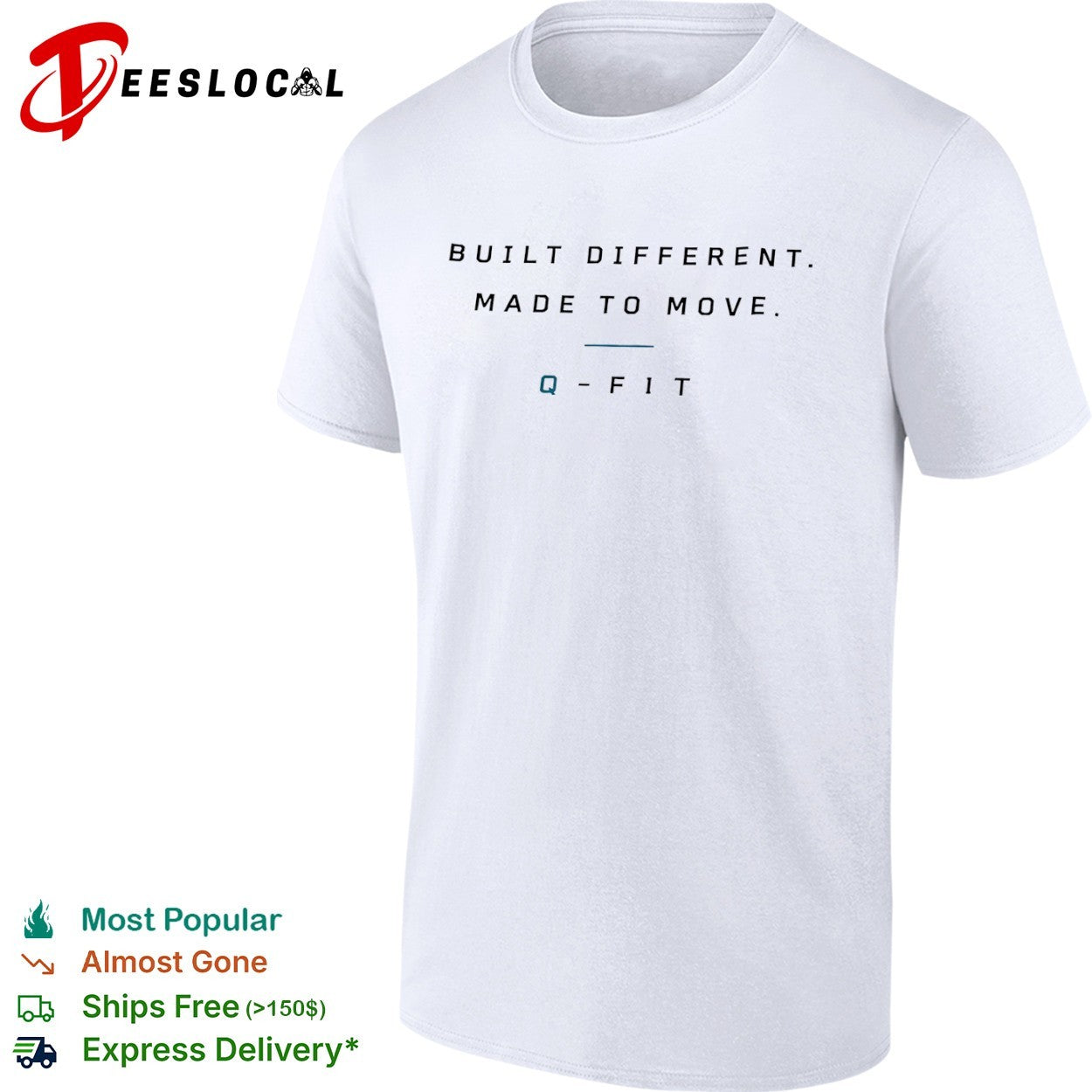 Q Fit built different made to move text shirt