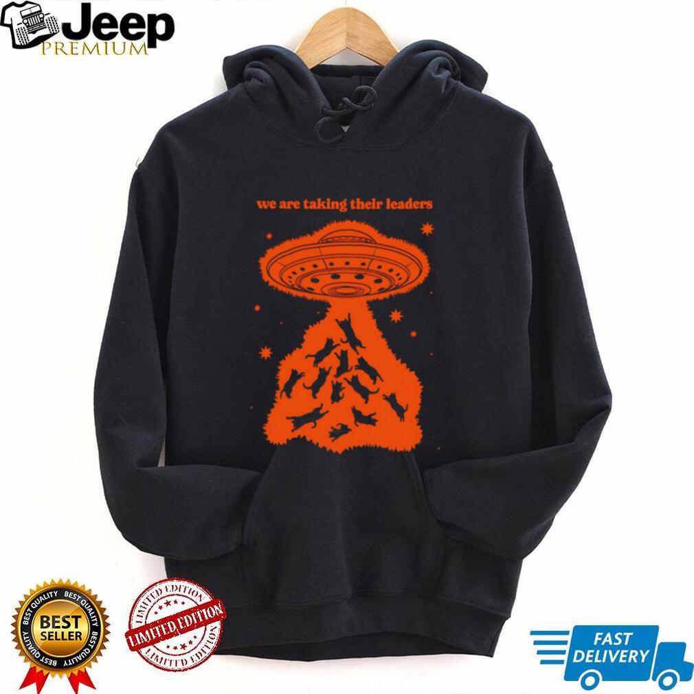 We Are Taking Their Leaders Alien Cat Abduction shirt