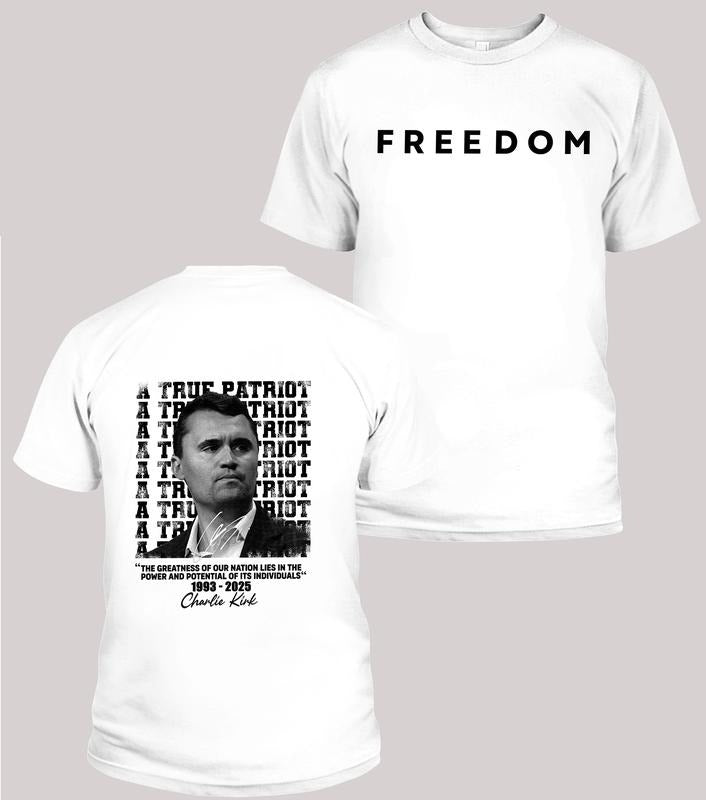 RIP Charlie Kirk 2Sides Shirt , FREEDOM Tee, True Patriot Graphic Tee, Rest In Peace Charlie Kirk, Thank you Charlie Tee...