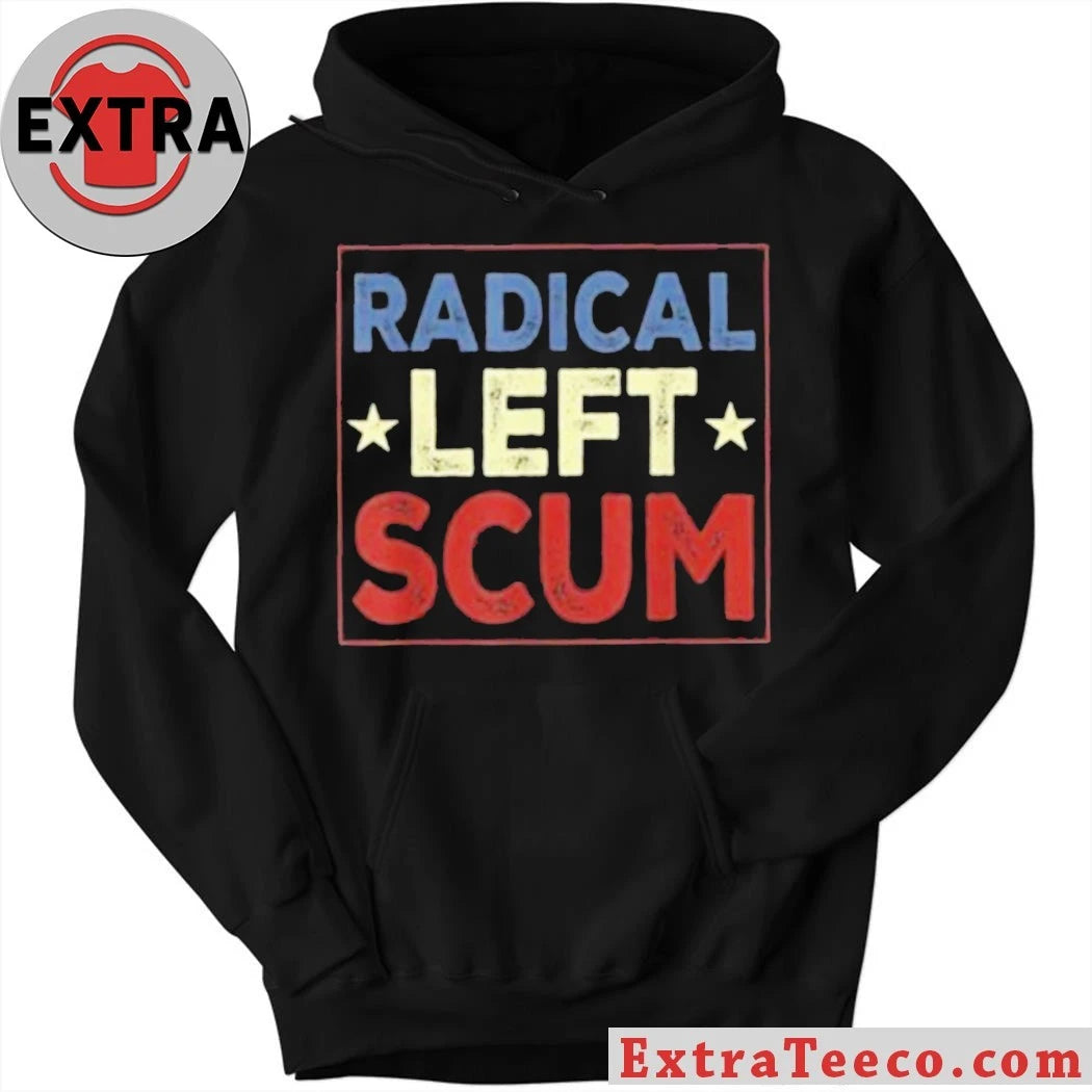 Radical Left Scum T-Shirt