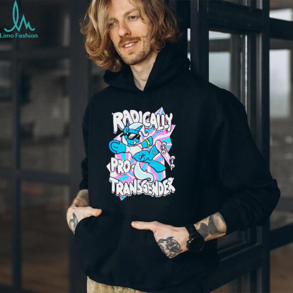 Radically Pro Transgender Skateboarding Unicorn T Shirt