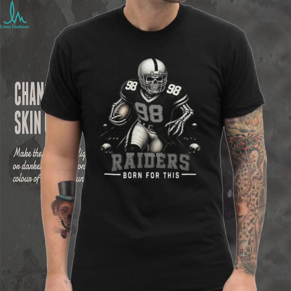 Raiders Football Skull Born For This Retro Vintage Game Day Gift Fans Men Women Shirt