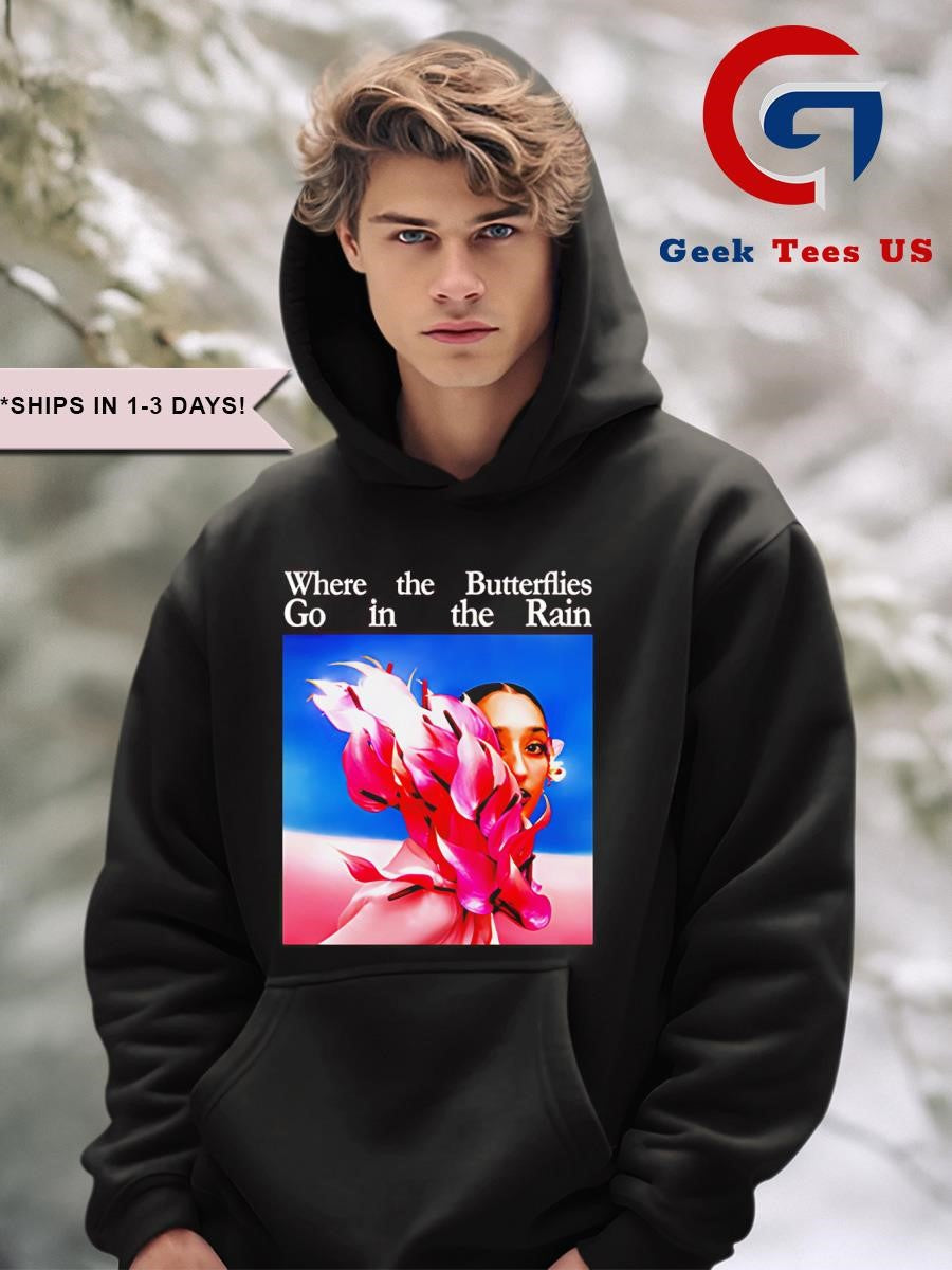 Raveena where the butterflies go in the rain shirt