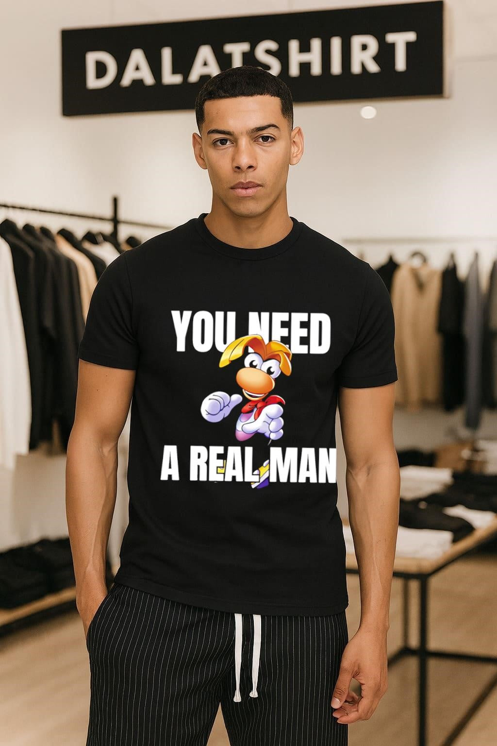 Rayman You Need A Real Man Meme shirt