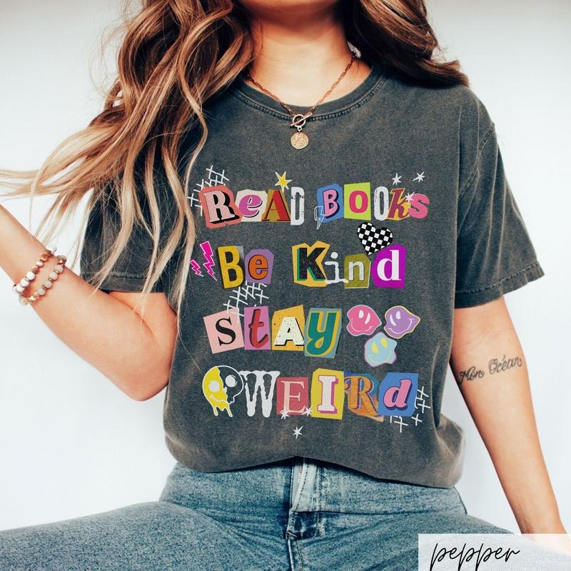Read Books Be Kind Stay Weird Shirt, Punk Aesthetic, Book Lover Tee, Bookish Shirt, Bookish Gift, Kindness Teacher Tee...