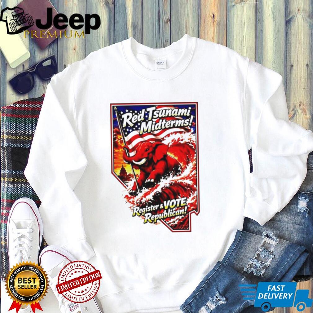 Red Tsunami Midterms register and Vote Republican shirt