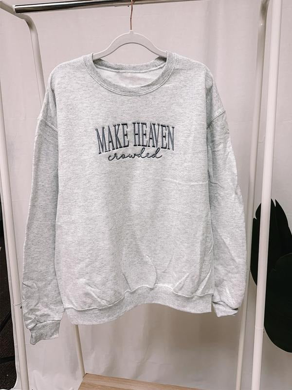 Religious Inspiration Let Heaven Be Crowded Print Sweatshirt, Casual Style, Daily Wear, Soft Fabric, Faith Motivational...