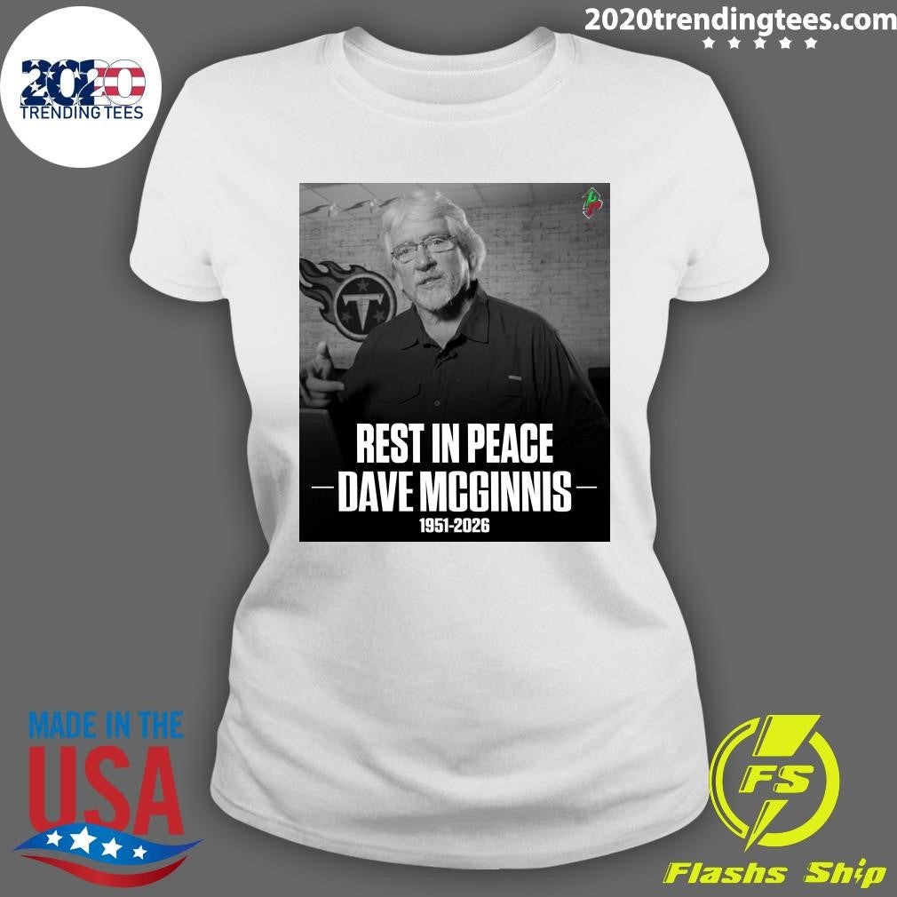 Rest In Peace Dave McGinnis 1951-2026 Shirt