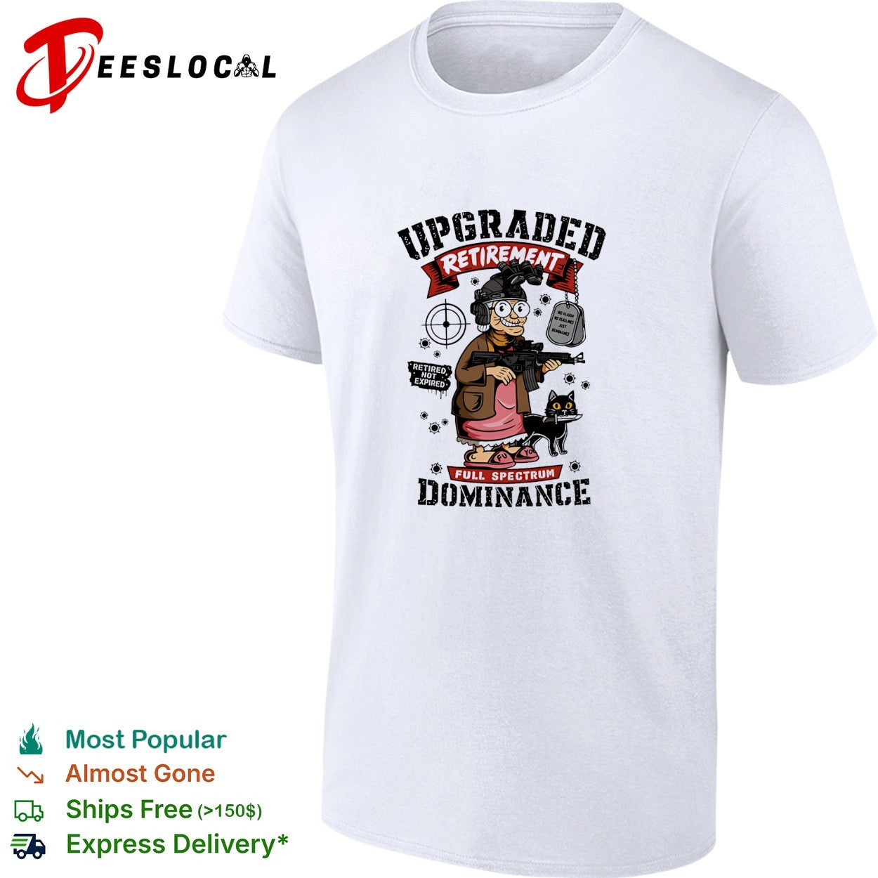 Retired not expired upgraded retirement grandma full spectrum dominance cat shirt
