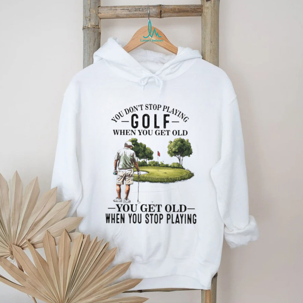 Retirement Golf Quote Senior Player Green Hobby T Shirt