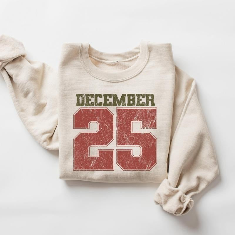 Retro Christmas Sweatshirt, December 25 Shirt, Holiday Clothing, Christmas Winter Sweater Gift,  Xmas Family Clothes,...