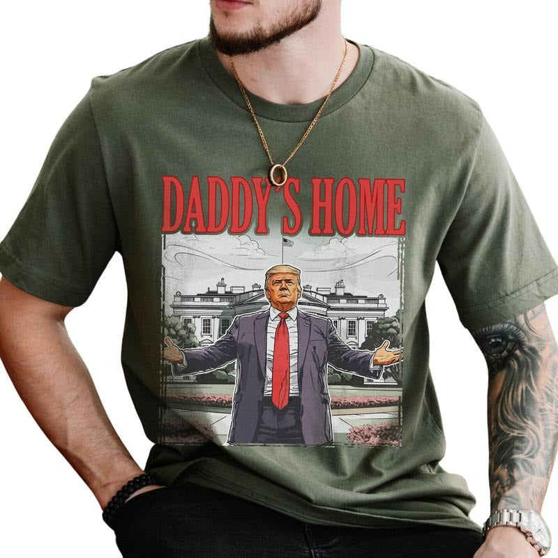 Retro Daddy's Home Graphic Tee, White House Trummp 2024 Shirt For Men, President Trummp Unhinged Tee, Make America Great...