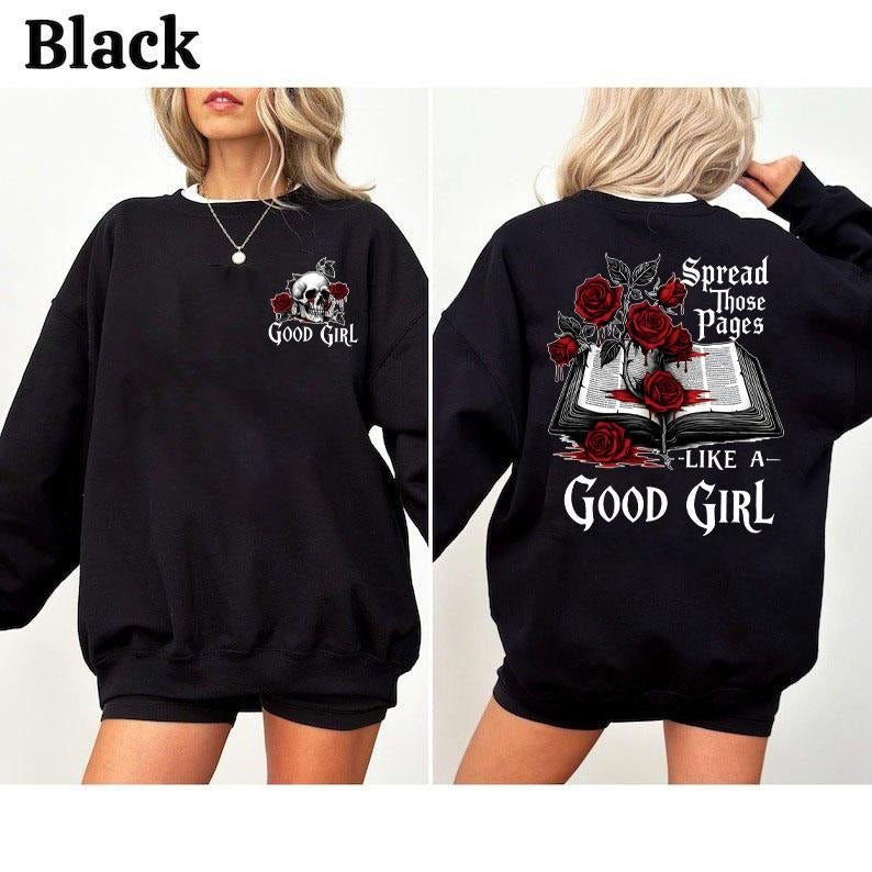 Retro Good Girl Sweatshirt, Spread Those Pages Like a Good Girl Shirt, Dark Romance Readers Hoodie, Spicy Book Tee,...