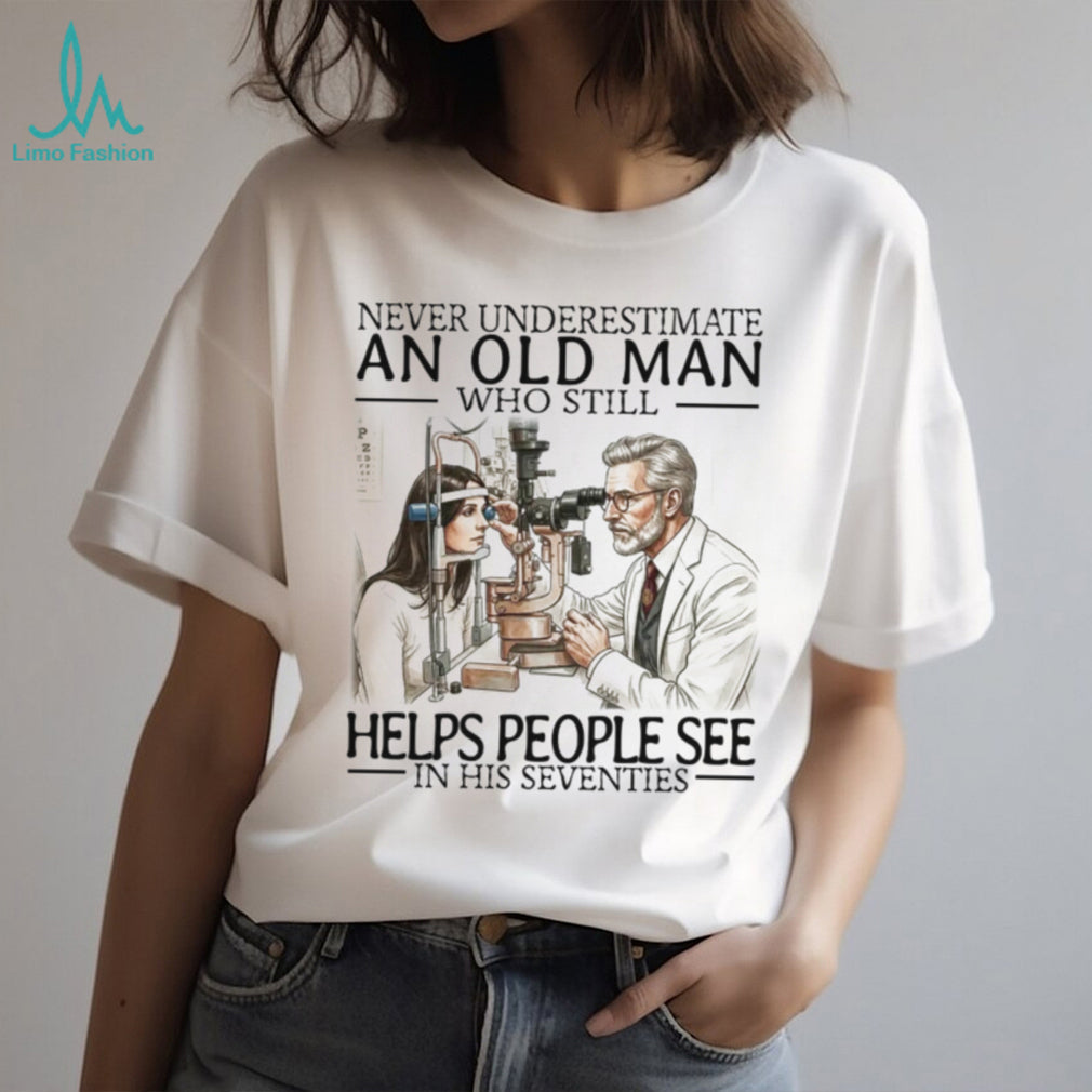Retro Optometrist Helps People See In His Seventies Eye Doctor Ophthalmologist Men Shirt